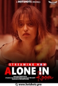 Alone In Room (2023) HotShots Short Film Watch Online