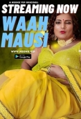 Waah Mausi (2023) NeonX Hindi Short Film Watch Online