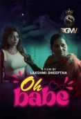 OH Babe (2025) Malayalam Sigma Short Film
