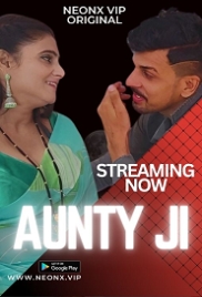 Aunty Ji (2023) NeonX Hindi Short Film Watch Online (2024)