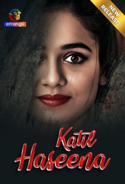 Katil Haseena (2024) Atrangii Short Film Watch Online (2024)