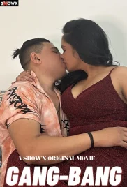 Gang Bang 2024 ShowX Short Film Download (2024)