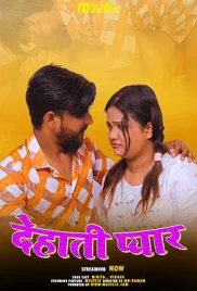 Dehati Pyar 2024 Mojflix Short Film Download (2024)