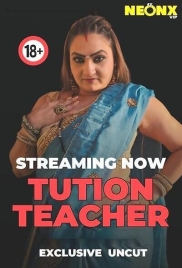 Tution Teacher Uncut (2025) Neonx Hot Short Film Download (2025)