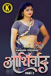 Ashirwad (2025) Kangan S01 E03-04 Web Series (2025)