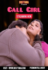 Call Girl (2025) Dosttana Hot Short Film (2025)