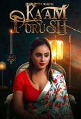 Kaam Purush (2023) PrimeShots S01E01 Web Series Watch Online