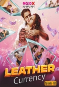 Leather Currency (2023) MoodX S01E02 Web Series Watch Online