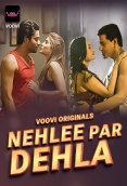 Nehlee Par Dehla (2023) Voovi S01 Part 1 Web Series Watch Online