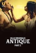 Antique Part 2 (2023) Ullu S01 Web Series Watch Online