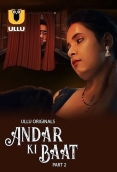 Andar Ki Baat Part 2 (2023) S01 Ullu Web Series Watch Online