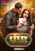 Dhandha (2024) S01E03 MoodX Hindi Web Series Download