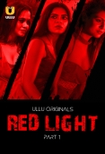 Red Light (2024) S01 Part 1 Ullu Web Series Download