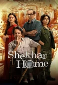 Shekhar Home 2024 Hindi S01 Complete Web Series Download