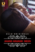 Jane Anjane Mein 2020 Hindi S01 Ullu Web Series Download