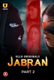 Jabran Part 2 (2022) S01 Ullu Web Series Watch Online (2023)