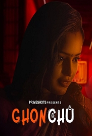 Ghonchu (2023) PrimeShots S01E01 Web Series Watch Online (2023)