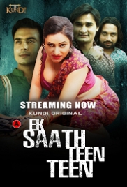 Ek Sath Teen Teen (2023) KundiApp S01E01T02 Web Series Watch Online (2024)