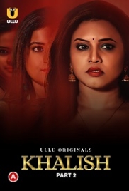 Khalish Part 2 (2023) S01 Ullu Web Series Watch Online (2024)