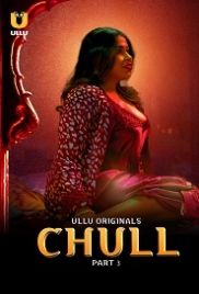 Chull Part 3 (2023) Ullu S01 Web Series Watch Online (2024)