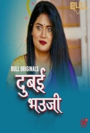 Dubai Bhauji (2024) BullApp S01E01T02 Web Series Watch Online (2024)