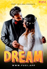 Dream (2023) Fugi S01E03 Web Series Download (2024)
