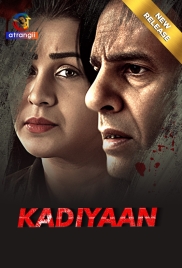 Kadiyaan (2024) S01 Part 1 Atrangii Web Series Download (2024)