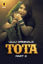 Tota 2024 S01 Part 2 Ullu Web Series Download (2024)