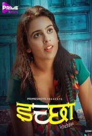 Ichchha 2024 PrimeShots S01E02 Web Series Download (2024)