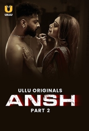 Ansh Part 02 2025 S01 Ullu Web Series Download (2025)