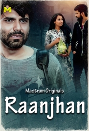 Raanjhan 2025 MasTram S01E01T02 Web Series Download (2025)
