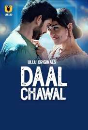 Daal Chawal (2025) Part 01 S01 Ullu Web Series Download (2025)