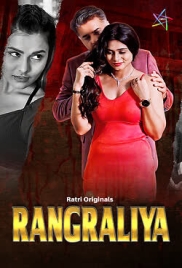 Rangraliya (2025) Ratri S01 E01-03 Web Series (2025)