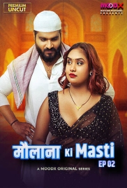 Maulana ki Masti (2025) Moodx S01 E02 Web Series (2025)