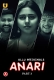 Anari (2023) S01 Part 3 Ullu Web Series Watch Online