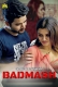 Badmash 2025 Mastram S01E01T03 Web Series Download