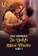 Tu Dekh Meri Photo (2025) S01 Part 1 Ullu Web Series