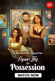 Pyaar Ishq aur Possession 2024 Hindi Movie HDRip Download (2024)